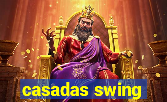 casadas swing